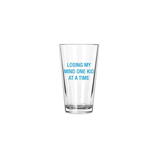 Losing my mind one kid at a time. Pint Glass