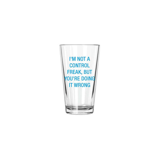 I'm not a control freak Pint Glass