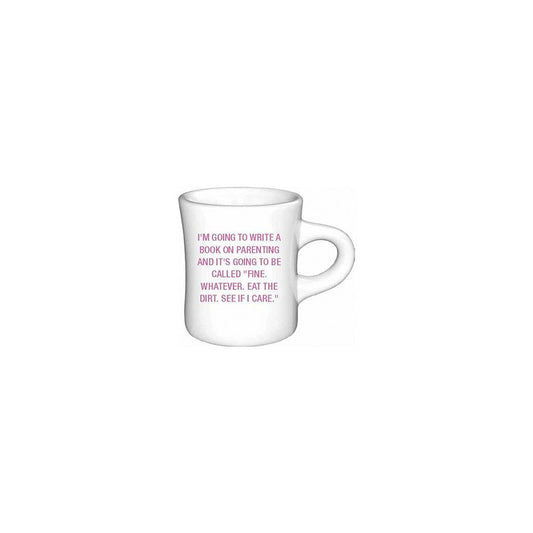 I'm going to write a book on parenting Diner Mug