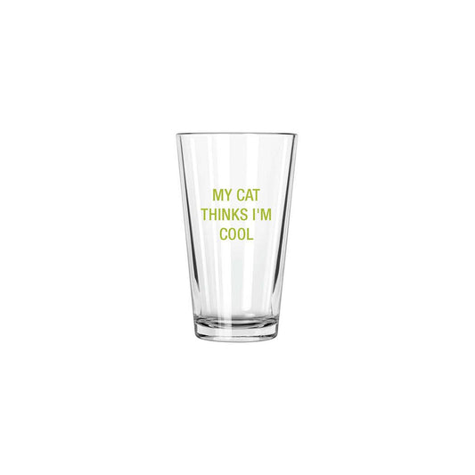 My Cat Thinks I'm Cool Pint Glass