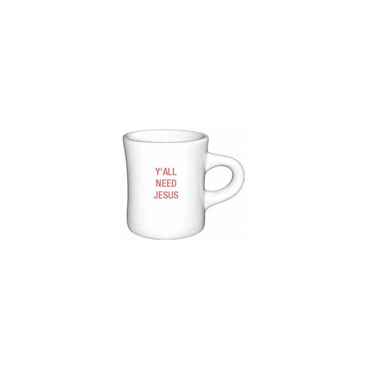 Y'all Need Jesus Diner Mug