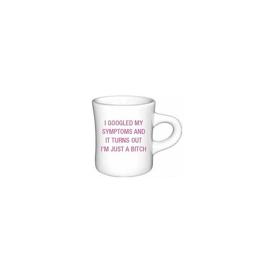 I Googled my symptoms Diner Mug