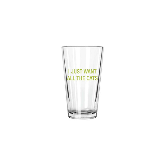 I just want all the cats. Pint Glass