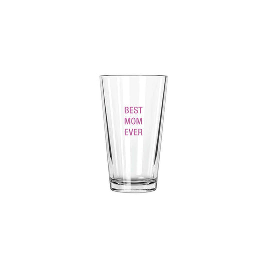 Best Mom Ever Pint Glass