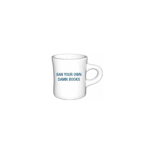 Ban your own damn books. Diner Mug